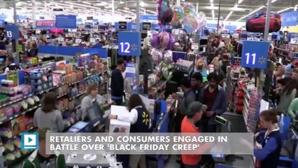 Retaliers and consumers engaged in battle over 'Black Friday Creep'