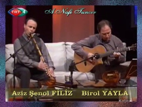 Aziz Şenol FİLİZ (Ney) & Birol YAYLA (Gitar)-SON KUŞLAR (Enstrumantal)