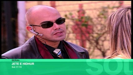 JETE E HIDHUR - Sot 7 janar, ora 17:15
