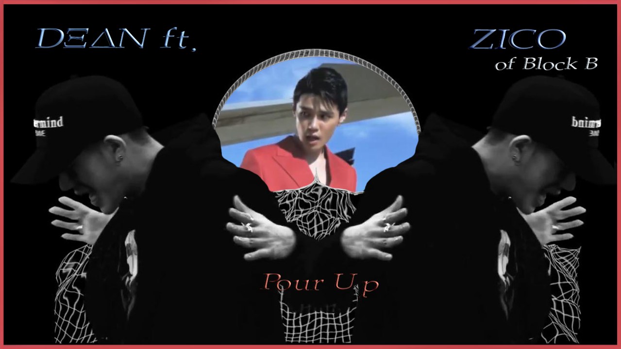 DΞΔN ft. ZICO of Block B - Pour Up MV HD k-pop [german Sub]
