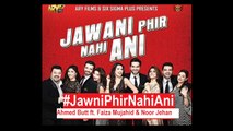 Jawani Phir Nahi Ani - Ahmed Butt ft Faiza Muj