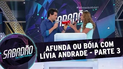 Afunda ou Boia com Lívia Andrade - 21.11.15 - Parte 3