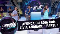 Afunda ou Boia com Lívia Andrade - 21.11.15 - Parte 1