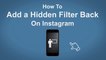 How To Add A Hidden Filter Back On Instagram - Instagram Tip #27