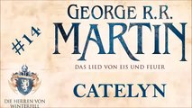 Das Lied von Eis und Feuer Band 1 Die Herren von Winterfell Hörbuch #14 Catelyn