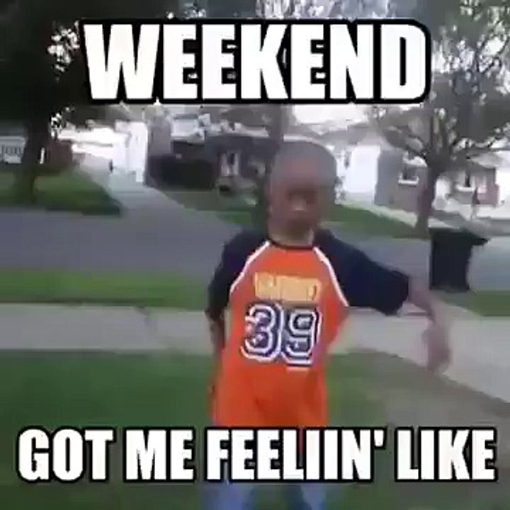 Lorsque le weekend arrive !!!