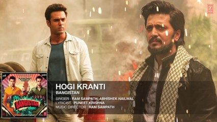 Hogi Kranti' Full AUDIO Song | Bangistan |