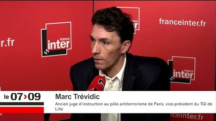 Marc Trévidic "Une attaque chimique est possible, mais elle a moins de chance de faire des morts qu'une kalachnikov"