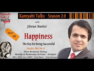 "Happiness – The Key for being Successful"- Kamyabi Talks Season 2.0: Program # 08