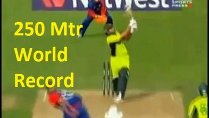 Shahid Afridi longest six 250 metars