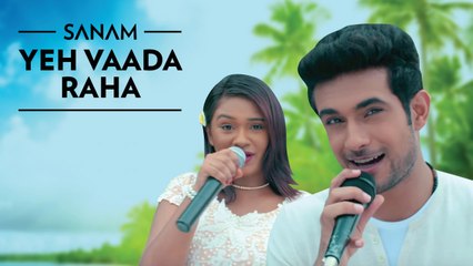 Yeh Vaada Raha - Sanam ft. Mira - (نیا انداز نیاسنگیت)