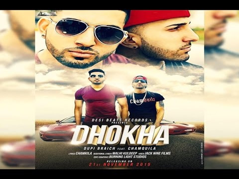 Dhokha Dupi Braich FEAT Chamquila- New Punjabi Songs 2015 -Daily-Tune