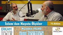 99) İslam'dan Hayata Ölçüler - 75 - (İslam ve Hukukun Üstünlüğü) - Nureddin Yıldız/Ahmet Taşgetiren