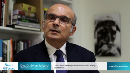 Lazerle burun tıkanıklığı ameliyatından sonra hastayı neler bekler? - Doç. Dr. Erhun Şerbetçi