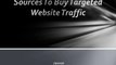 Sources To Buy Targeted Website Traffic