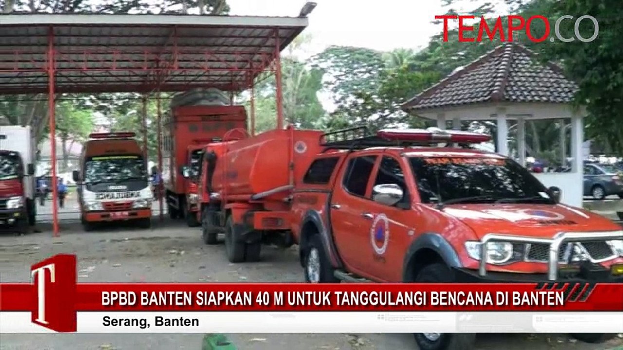 BNPB Banten Siapkan 40 M untuk Tanggulangi Bencana