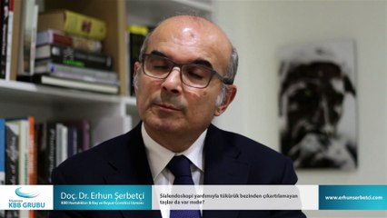 Sialendoskopi yardımıyla tükürük bezinden çıkartılamayan taşlar da var mıdır? - Doç. Dr. Erhun Şerbetçi