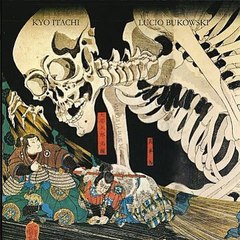 Lucio Bukowski et Kio Itachi - Kokyu