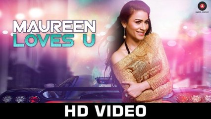 Maureen Loves U (2015) By Rani Hazarika Ft. Luv O Trigger 720p HD