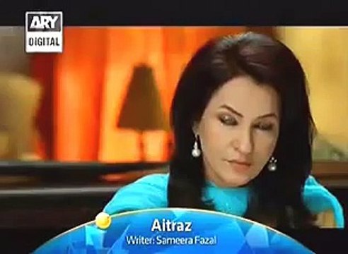 Pakistani Drama 2015 Aitraz - Epi 12 HD Promo on -