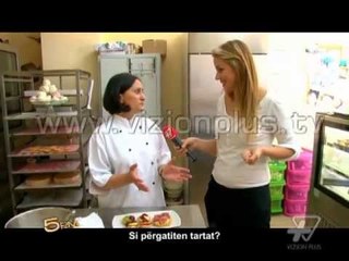 Si përgatiten tartat - Ora 5 PM 3 Korrik 2013 Pj.2 - Vizion Plus - Talk show