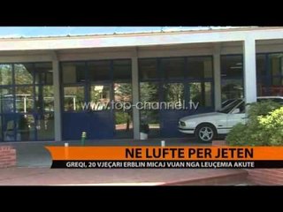 Në luftë për jetën - Top Channel Albania - News - Lajme