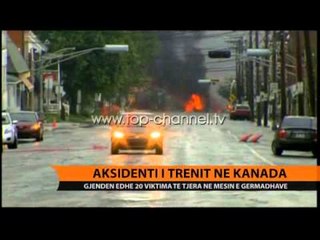 Aksidenti i trenit në Kanada - Top Channel Albania - News - Lajme