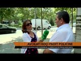 Avokati Koçi padit policinë - Top Channel Albania - News - Lajme