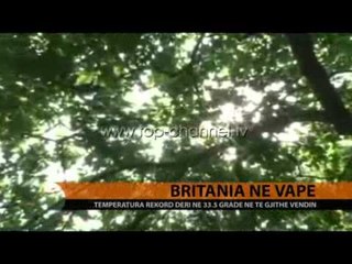 Britani, vera më e nxehtë në 7 vite - Top Channel Albania - News - Lajme