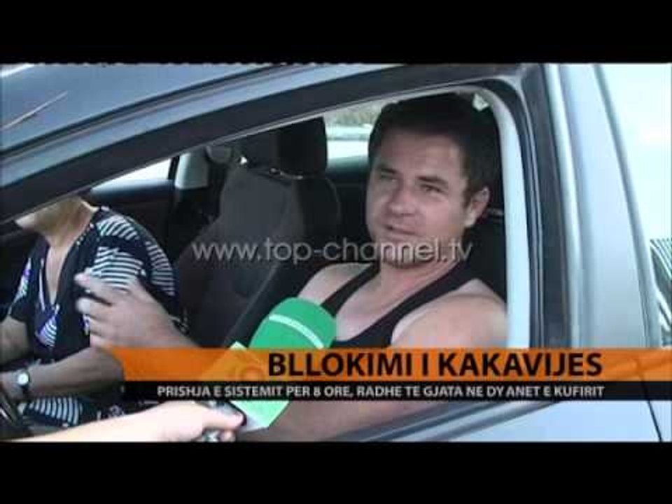 Bllokimi i Kakavijës - Top Channel Albania - News - Lajme