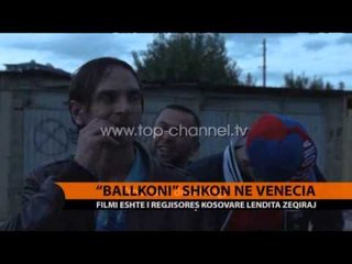 "Ballkoni" shkon në Venecia - Top Channel Albania - News - Lajme