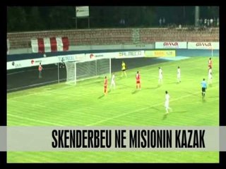 Sot, Skënderbeu kundër Shahter Karaganda - Vizion Plus - News, Lajme