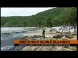 Nafta ndot detin e Tajlandës - Top Channel Albania - News - Lajme
