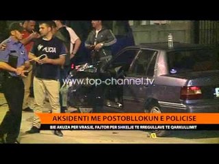 Aksidenti me postobllokun e policisë - Top Channel Albania - News - Lajme