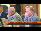 Miratohet projektligji për TVSH-në - Top Channel Albania - News - Lajme