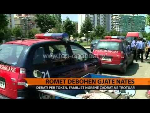 Romët dëbohen gjatë natës - Top Channel Albania - News - Lajme