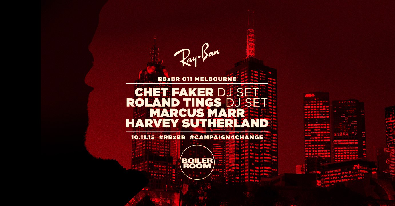 Chet Faker Ray Ban X Boiler Room 011 DJ Set