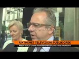 Greqi, rinis transmetimet Televizioni Publik - Top Channel Albania - News - Lajme