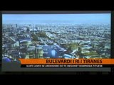 Bulevardi i ri i Tiranës - Top Channel Albania - News - Lajme