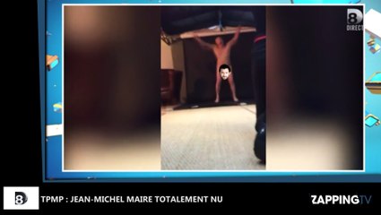 TPMP : Jean-Michel Maire totalement nu, la vidéo buzz dévoilée par Cyril Hanouna