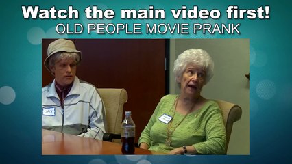OLD PEOPLE MOVIE PRANK - BONUS