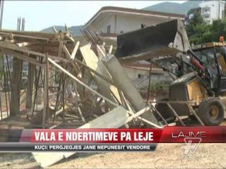 Vala e ndërtimeve pa leje - News, Lajme - Vizion Plus