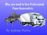 Piano Removalists Sydney Why Hire Piano Movers