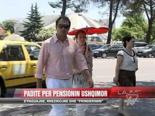 Paditë për pensionin ushqimor - News, Lajme - Vizion Plus