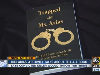 Jodi Arias’ attorney talks about tell-all book
