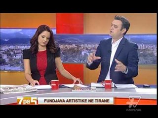 7 pa 5 - Fundjava artistike ne Tirane - 18 Tetor 2013  - Show - Vizion Plus