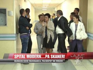 Spital modern...pa skaner! - News, Lajme - Vizion Plus