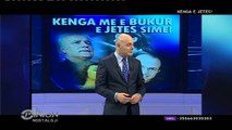 Opinion - Kenga e jetes! (20 gusht 2012)
