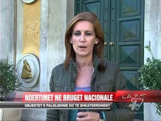 Ndërtimet në rrugët nacionale - News, Lajme - Vizion Plus