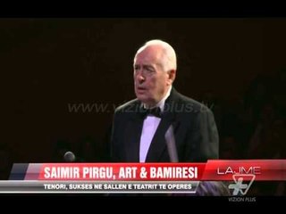 Saimir Pirgu, art & bamirësi - News, Lajme - Vizion Plus